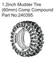 HBP240395 - 1.2"" Mudder Tire (60mm) Comp Compound